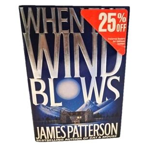 James Patterson When The Wind Blows Little Brown 1st ed. Hardcover 1998 Suspence